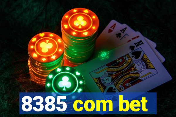 8385 com bet
